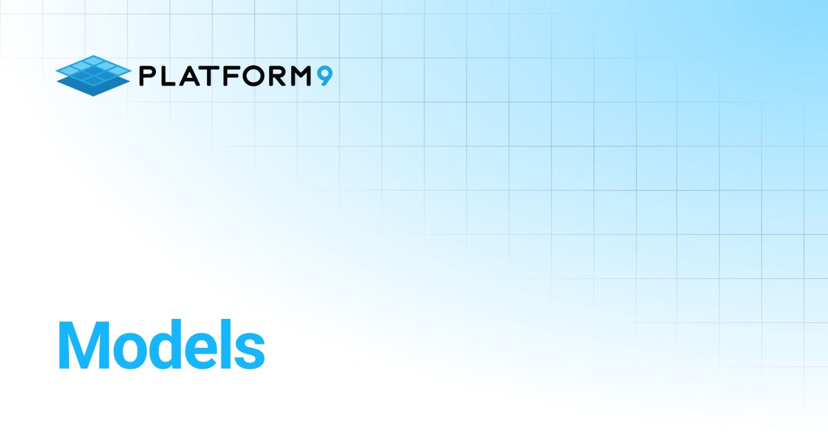 Models | API Documentation | Platform9 Private Cloud Director Documentation