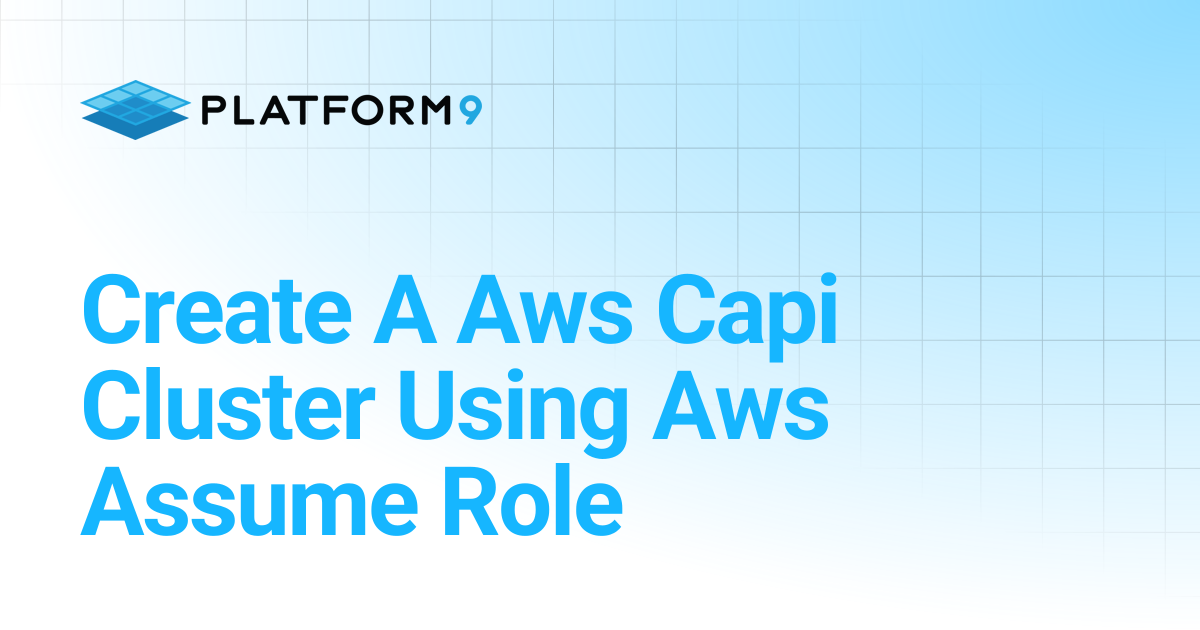 Create A Aws Capi Cluster Using Aws Assume Role | Managed Kubernetes 5. ...