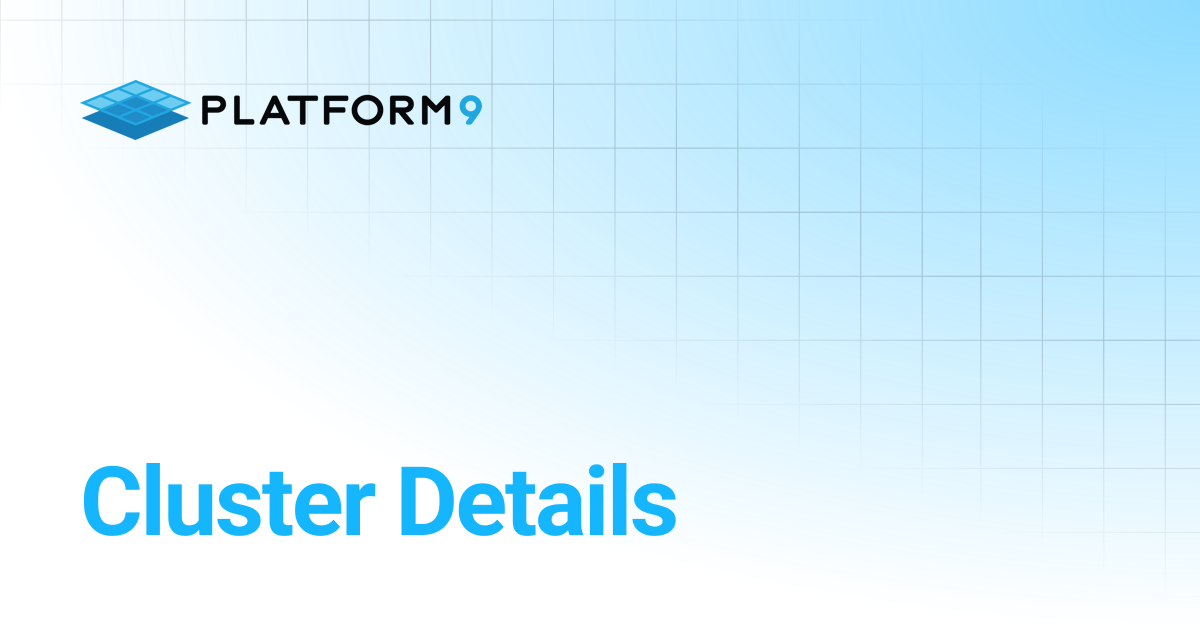 Cluster Details | Managed Kubernetes | Platform9 Private Cloud Director ...