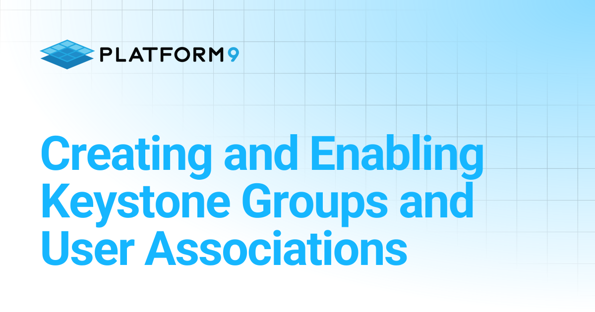 Creating and Enabling Keystone Groups and User Associations | Managed ...