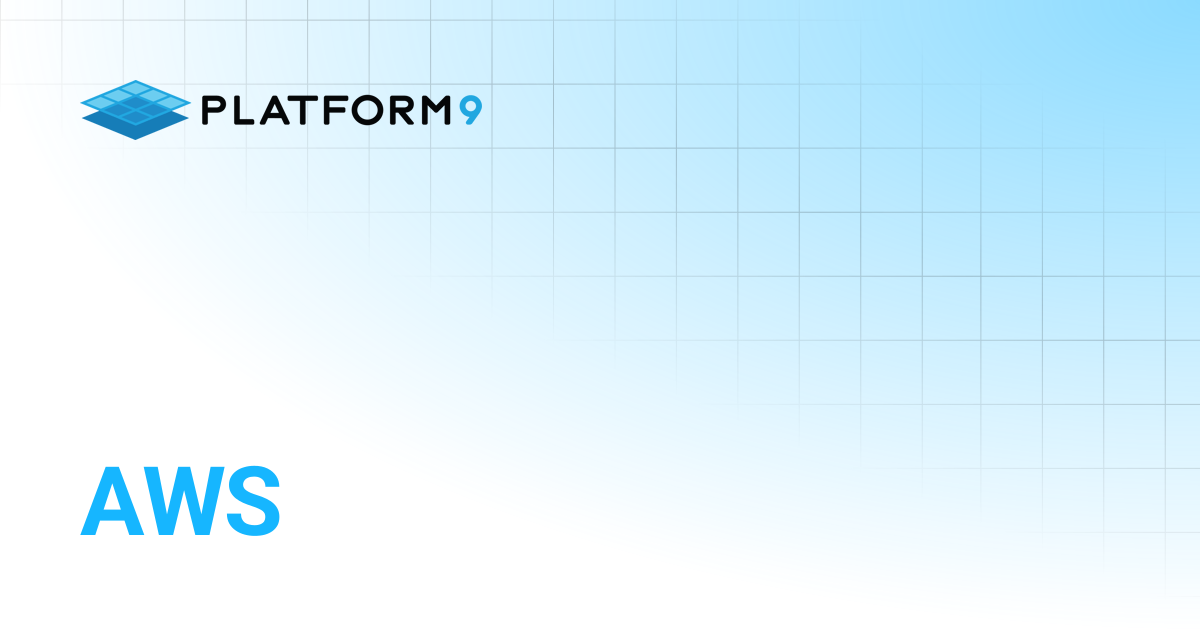 AWS | Managed Kubernetes | Platform9 Private Cloud Director Documentation