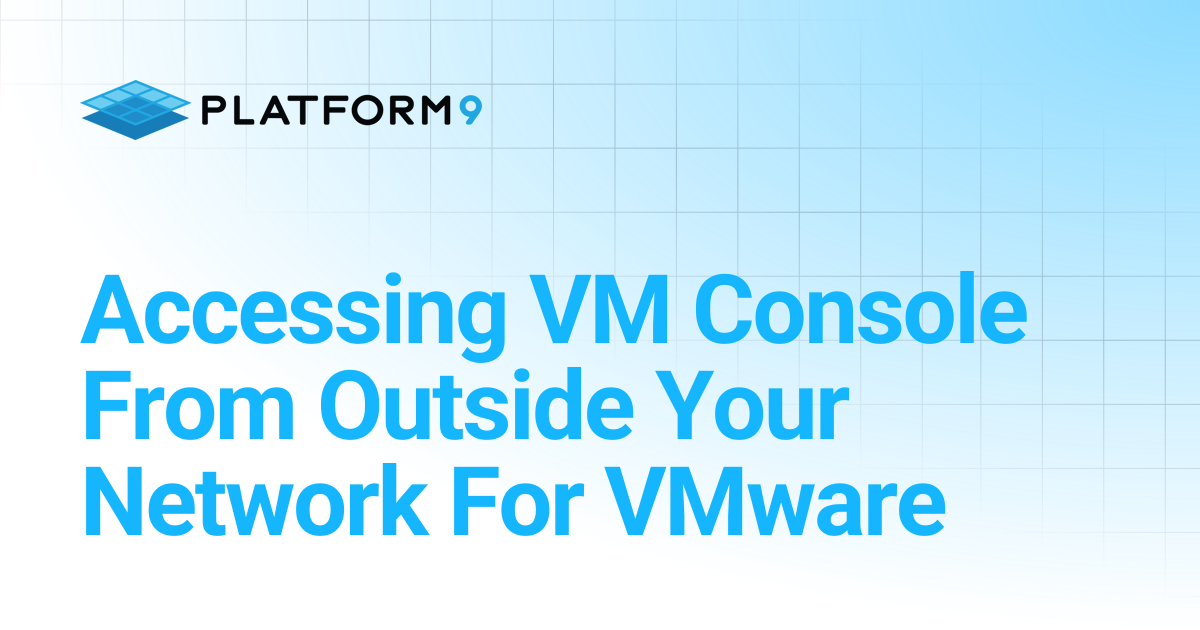 Accessing VM Console From Outside Your Network For VMware | Managed ...