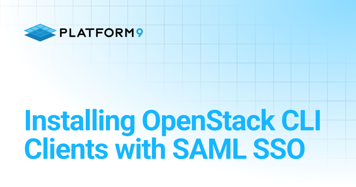 Installing OpenStack CLI Clients with SAML SSO | Managed OpenStack 5.6 ...