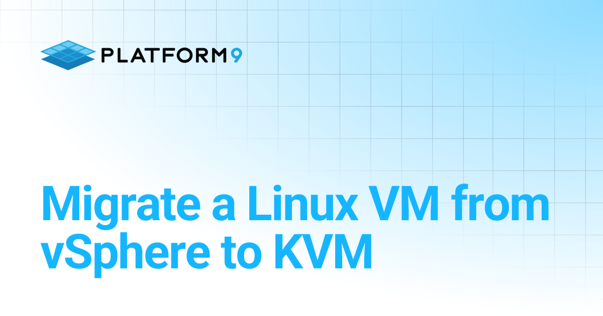 Migrate a Linux VM from vSphere to KVM | Managed OpenStack 5.6 ...