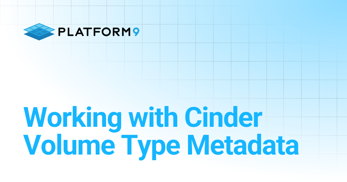 Working with Cinder Volume Type Metadata | Managed OpenStack ...