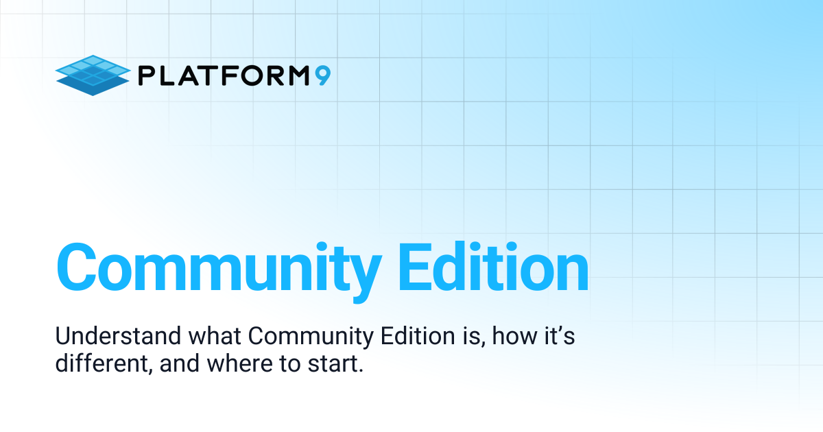 Community Edition | Private Cloud Director 2025.10 | Platform9 Private ...