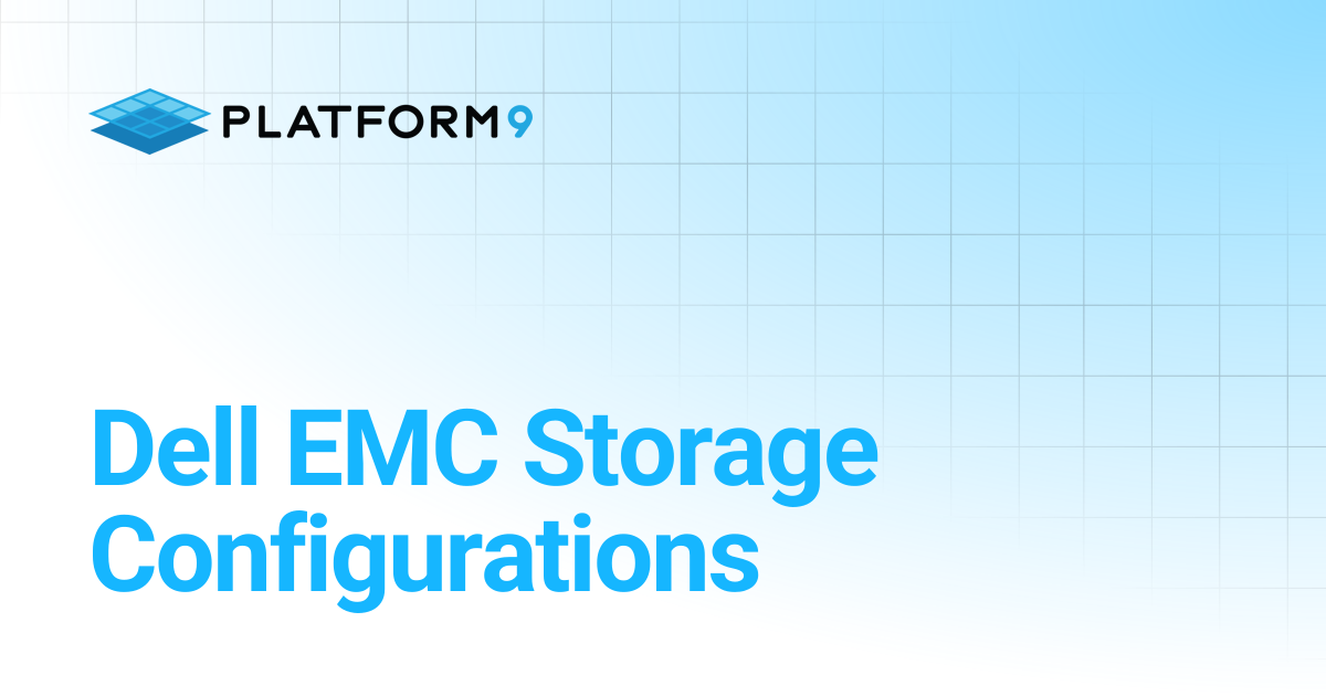 Dell EMC Storage Configurations | Private Cloud Director 2025.10 ...