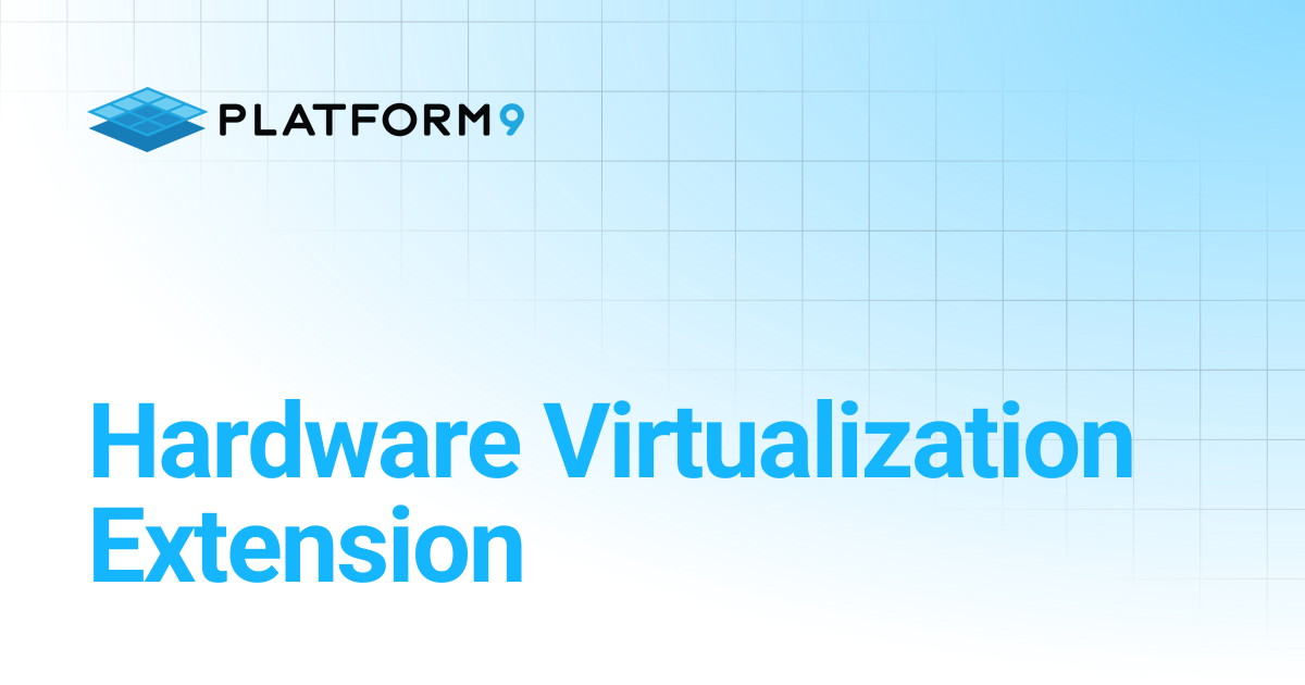 Hardware Virtualization Extension | Private Cloud Director 2025.10 ...