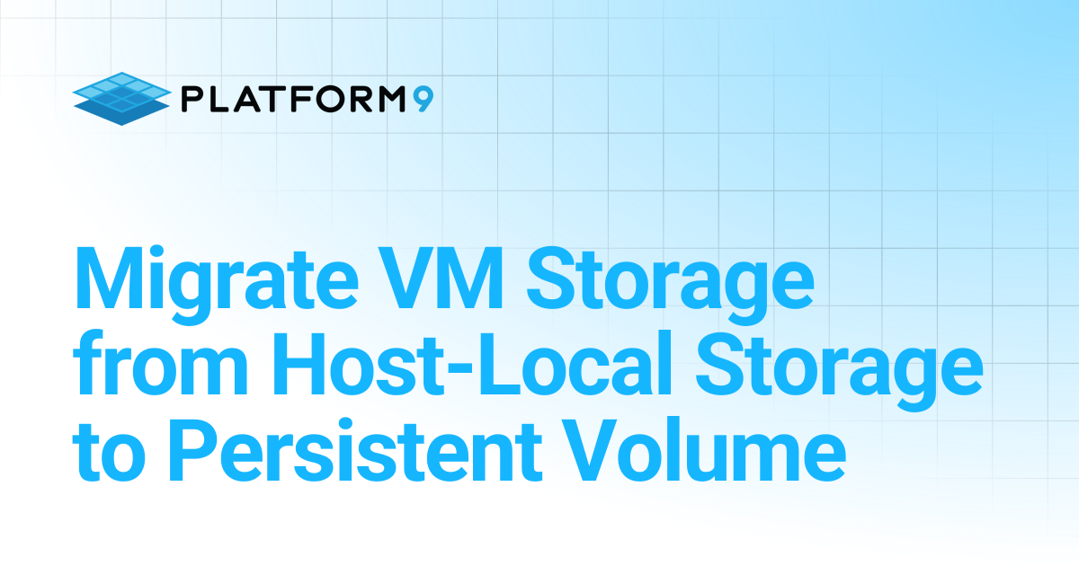 Migrate VM Storage from Host-Local Storage to Persistent Volume ...
