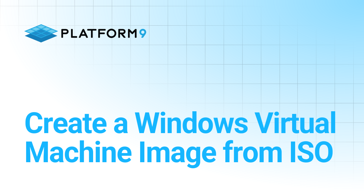 Create a Windows Virtual Machine Image from ISO | Private Cloud ...