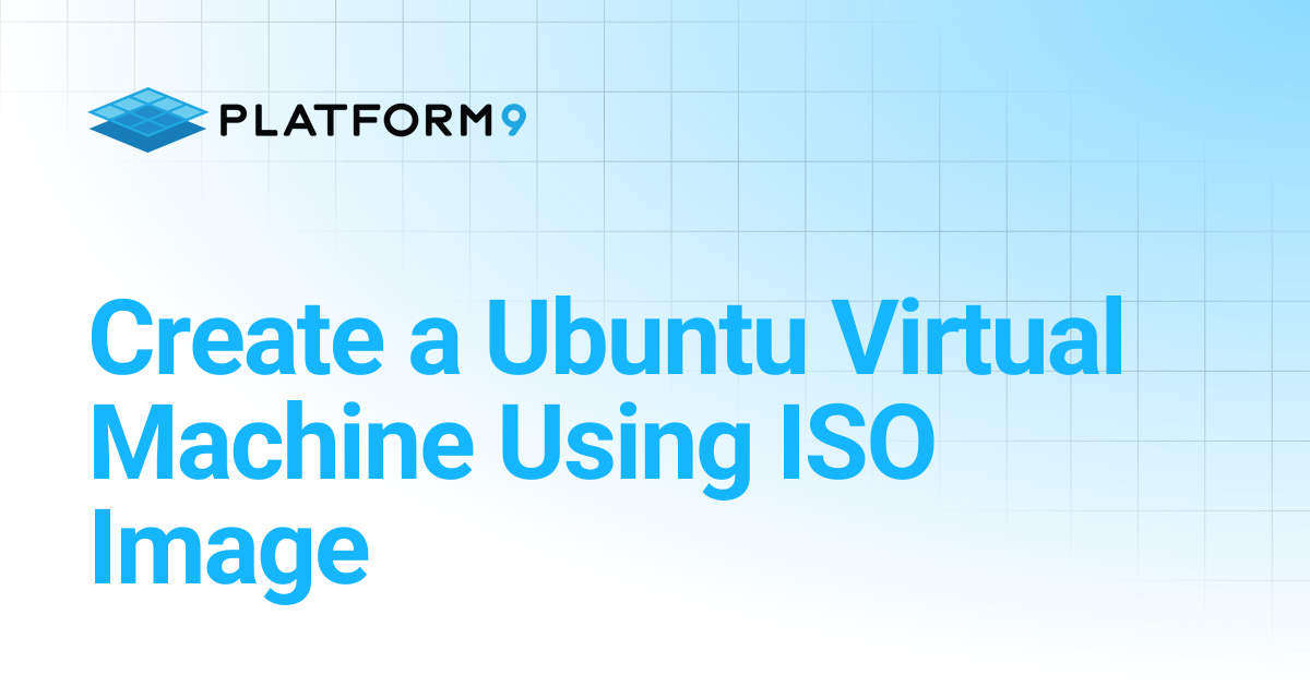 Create a Ubuntu Virtual Machine Using ISO Image | Private Cloud ...