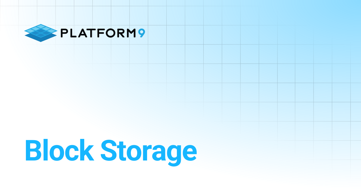 Block Storage | Private Cloud Director | Platform9 Private Cloud ...